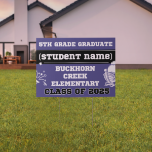 Buckhorn Creek 2025 Graduate Sign (Customizable)